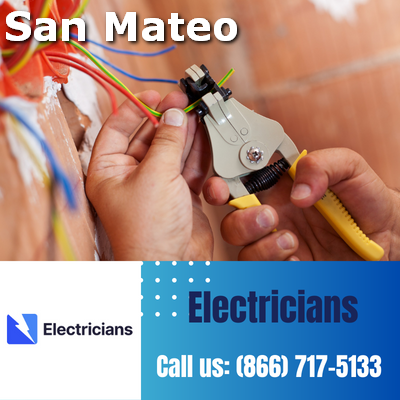 San Mateo Electricians: Your Premier Choice for Electrical Services | 24-Hour Emergency Electricians